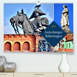 Insterburger Bilderbogen (Premium, hochwertiger DIN A2 Wandkalender 2023, Kunstdruck in Hochglanz) von von Loewis of Menar,  Henning