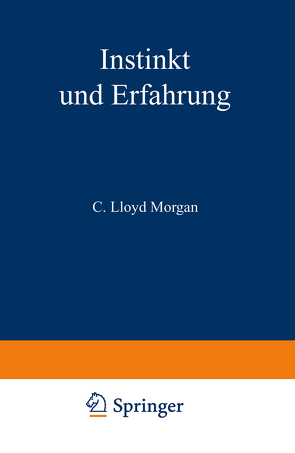 Instinkt und Erfahrung von Morgan,  C. Lloyd, Thesing,  R.