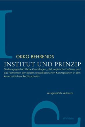 Institut und Prinzip von Avenarius,  Martin, Behrends,  Okko, Meyer-Pritzl,  Rolf, Möller,  Cosima