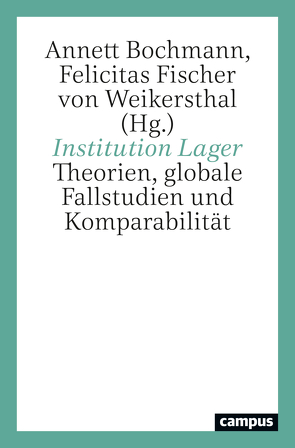 Institution Lager von Adam,  Laura, Bernbeck,  Reinhard, Bochmann,  Annett, Breuckmann,  Tobias, Buggeln,  Marc, Bultmann,  Daniel, Byler,  Darren, Delitz,  Heike, Fischer von Weikersthal,  Felicitas, Jahr,  Christoph, Kreienbaum,  Jonas, Lingelbach,  Jochen, Manek,  Julia, Pönisch,  Elisabeth, Sprau,  Mirjam