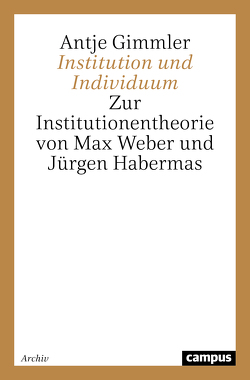 Institution und Individuum von Gimmler,  Antje