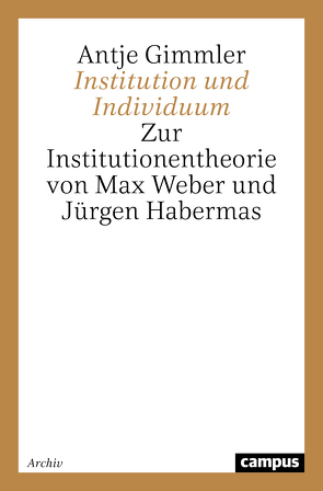 Institution und Individuum von Gimmler,  Antje