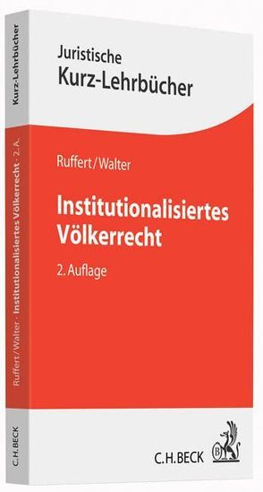 Institutionalisiertes Völkerrecht von Ruffert,  Matthias, Walter,  Christian