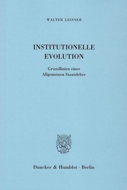 Institutionelle Evolution. von Leisner,  Walter