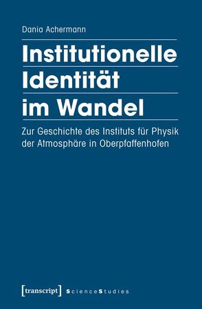 Institutionelle Identität im Wandel von Achermann,  Dania