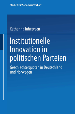 Institutionelle Innovation in politischen Parteien von Inhetveen,  Katharina