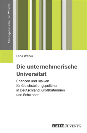 Die unternehmerische Universität von Weber,  Lena