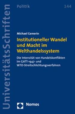 Institutioneller Wandel und Macht im Welthandelssystem von Cemerin,  Michael