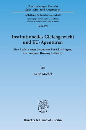 Institutionelles Gleichgewicht und EU-Agenturen. von Michel,  Katja