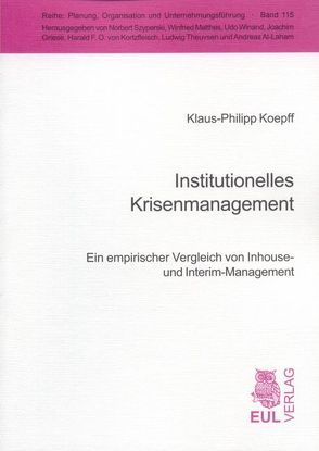 Institutionelles Krisenmanagement von Koepff,  Klaus Ph