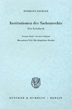 Institutionen des Sachenrechts. von Eichler,  Hermann