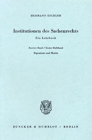 Institutionen des Sachenrechts. von Eichler,  Hermann