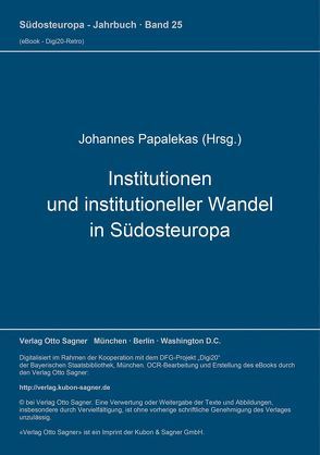 Institutionen und institutioneller Wandel in Südosteuropa von Papalekas,  Johannes