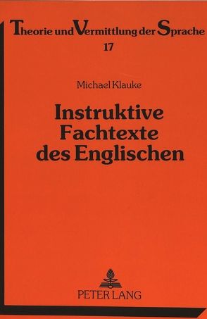 Instruktive Fachtexte des Englischen von Klauke,  Michael