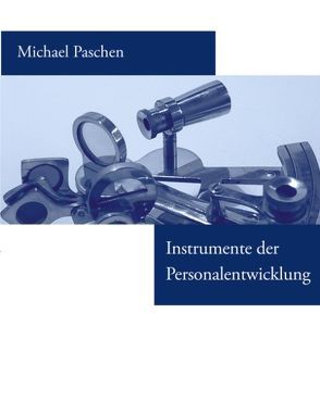 Instrumente der Personalentwicklung von Paschen,  Michael