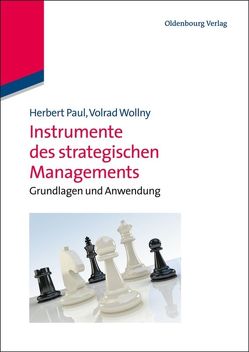 Instrumente des strategischen Managements von Paul,  Herbert, Wollny,  Volrad