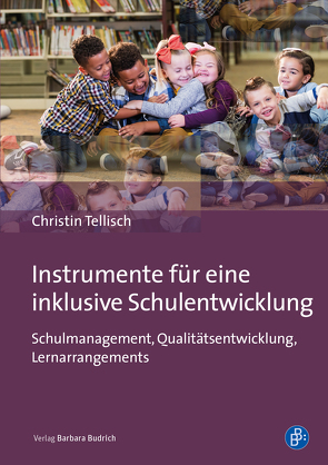 Instrumente für eine inklusive Schulentwicklung von Tellisch,  Christin