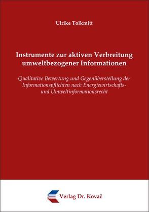 Instrumente zur aktiven Verbreitung umweltbezogener Informationen von Tolkmitt,  Ulrike