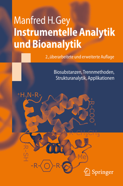 Instrumentelle Analytik und Bioanalytik von Gey,  Manfred H.