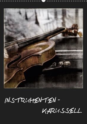 INSTRUMENTEN – KARUSSELL (Wandkalender 2019 DIN A2 hoch) von aplowski,  andrea