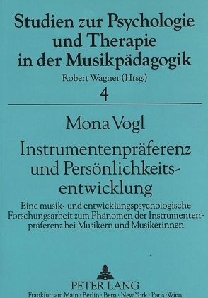 Instrumentenpräferenz und Persönlichkeitsentwicklung von Vogl,  Mona