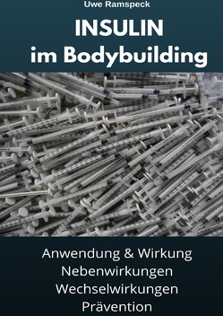 INSULIN im Bodybuilding von Ramspeck,  Uwe