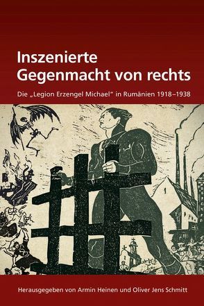 Inszenierte Gegenmacht von rechts von Heinen,  Armin, Schmitt,  Oliver Jens