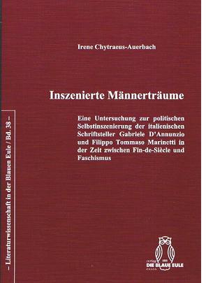 Inszenierte Männerträume von Chytraeus-Auerbach,  Irene