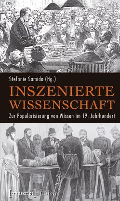 Inszenierte Wissenschaft von Samida,  Stefanie