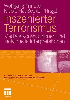 Inszenierter Terrorismus von Frindte,  Wolfgang, Haußecker,  Nicole