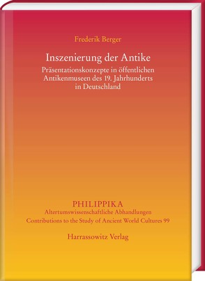 Inszenierung der Antike von Berger,  Frederik