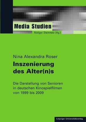 Inszenierung des Alter(n)s von Roser,  Nina Alexandra