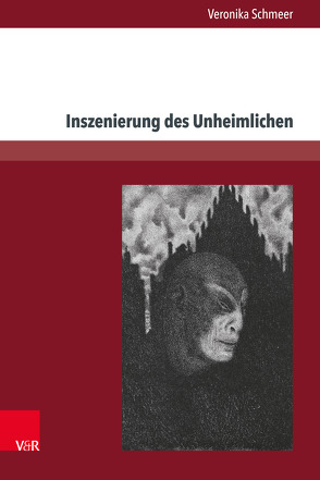 Inszenierung des Unheimlichen von Schmeer,  Veronika