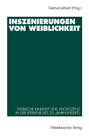 Inszenierungen von Weiblichkeit von Lehnert,  Gertrud