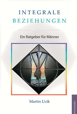 Integrale Beziehungen von Ucik,  Martin