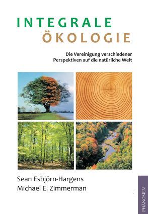 Integrale Ökologie von Esbjörn-Hargens,  Sean, Zimmerman,  Michael E.