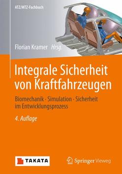 Integrale Sicherheit von Kraftfahrzeugen von Franz,  Ulrich, Kramer,  Florian, Lorenz,  Bernd, Remfrey,  James, Schöneburg,  Rodolfo