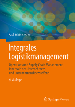 Integrales Logistikmanagement von Schönsleben,  Paul