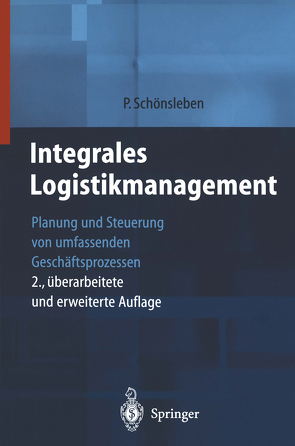 Integrales Logistikmanagement von Schönsleben,  Paul