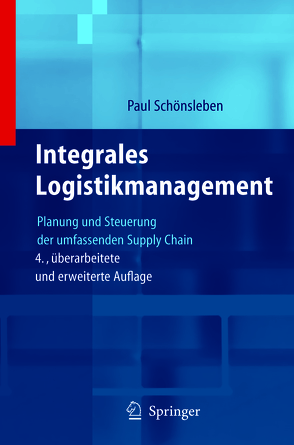 Integrales Logistikmanagement von Schönsleben,  Paul