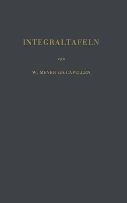 Integraltafeln von Meyer zur Capellen,  W.