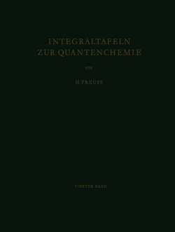 Integraltafeln zur Quantenchemie von Preuss,  H. W.