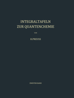 Integraltafeln zur Quantenchemie von Preuss,  H. W.