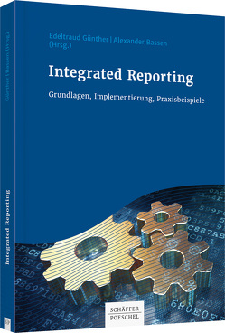 Integrated Reporting von Bassen,  Alexander, Günther,  Edeltraud