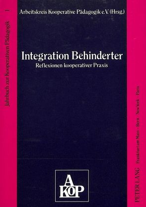 Integration Behinderter- Reflexionen kooperativer Praxis