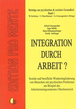 Integration durch Arbeit? von Atzlinger,  Gerda, Grausgruber,  Alfred, Mörth,  Ingo, Rittmannsberger,  Hans