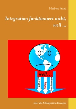 Integration funktioniert nicht, weil … von Franz,  Herbert