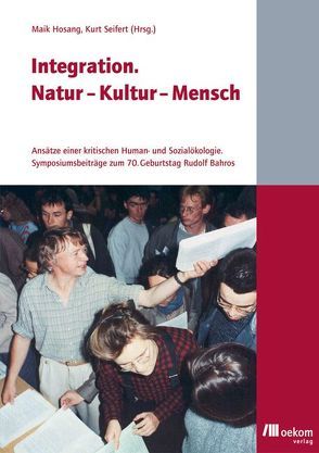 Integration. Natur – Kultur – Mensch von Hosang,  Maik, Seifert,  Kurt