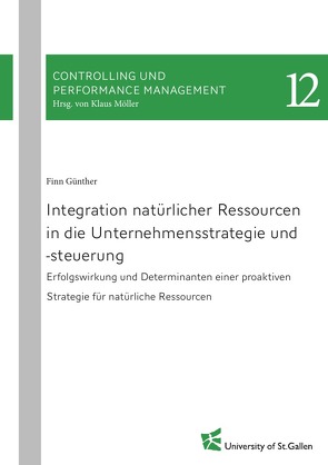 Integration natürlicher Ressourcen in die Unternehmensstrategie und –steuerung von Günther,  Finn