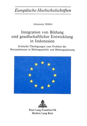 Integration von Bildung und gesellschaftlicher Entwicklung in Indonesien von Mueller,  Johannes